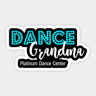 Platinum Dance Center Dance Grandma Sticker